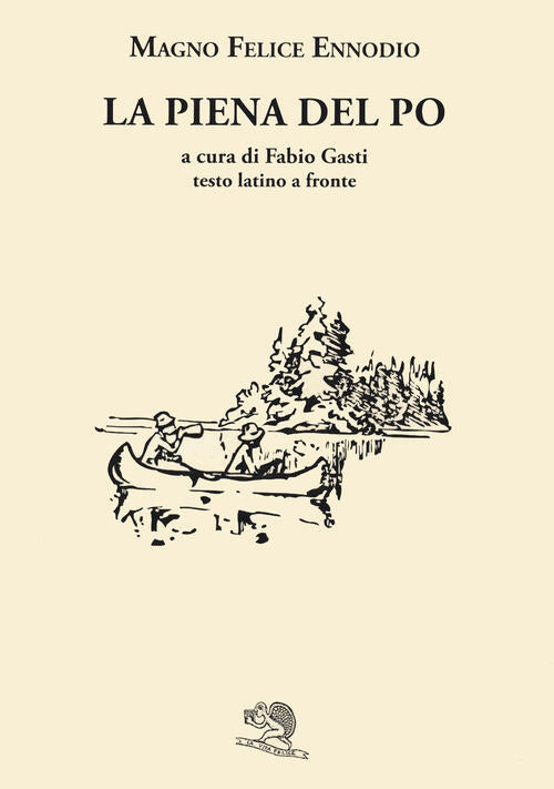 La Piena Del Po. Con Testo Latino A Fronte