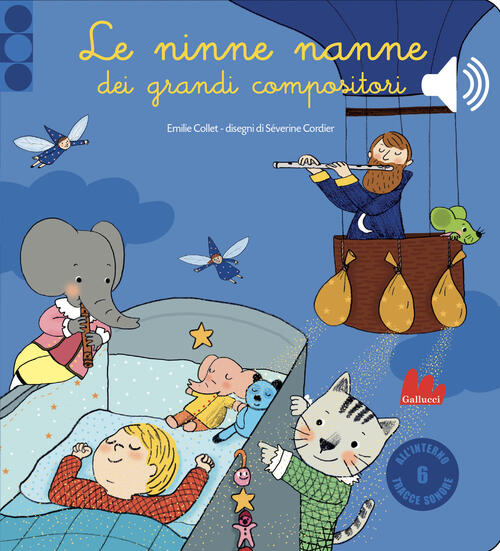 Le Ninne Nanne Dei Grandi Compositori. Libro Sonoro. Ediz. A Colori Emilie Col