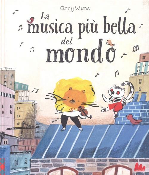 La Musica Piu Bella Del Mondo Cindy Wume Gallucci 2019