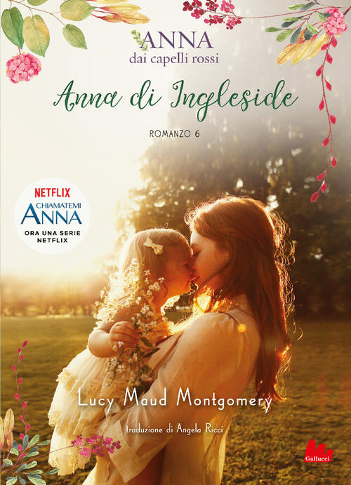 Anna Di Ingleside. Anna Dai Capelli Rossi. Vol. 6
