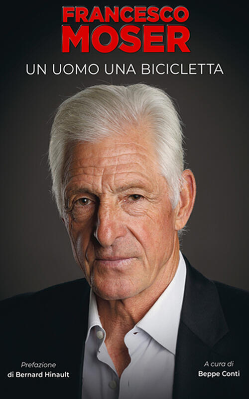 Francesco Moser. Un Uomo, Una Bicicletta Francesco Moser Azzurra Publishing 20