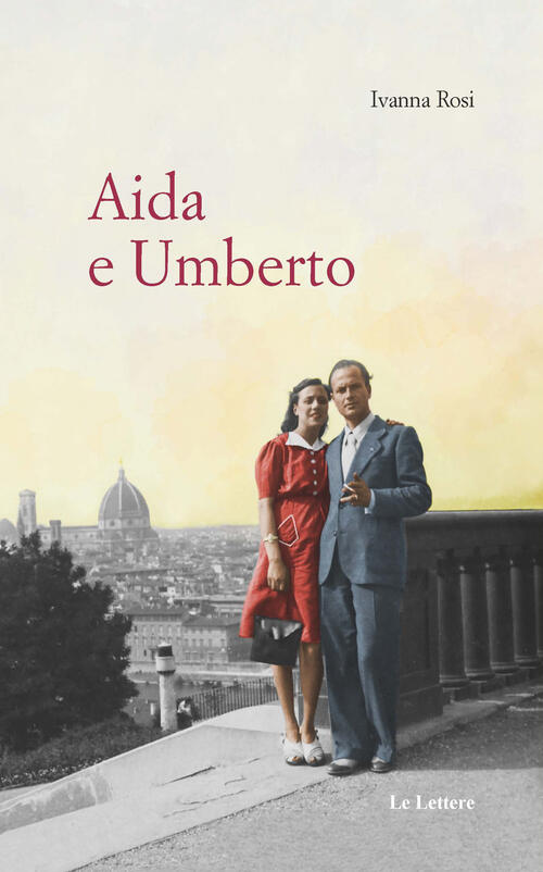 Aida E Umberto Ivanna Rosi Le Lettere 2021