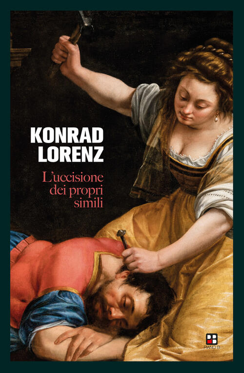 L'uccisione Dei Propri Simili Konrad Lorenz Piano B 2024