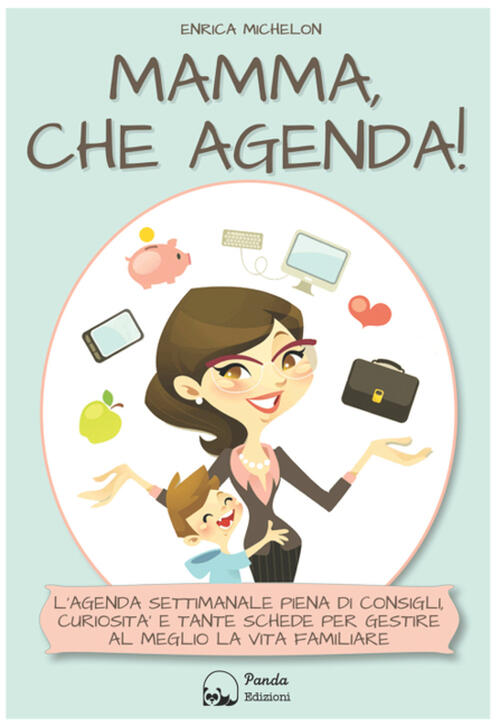 Mamma, Che Agenda! Enrica Michelon Panda Edizioni 2016