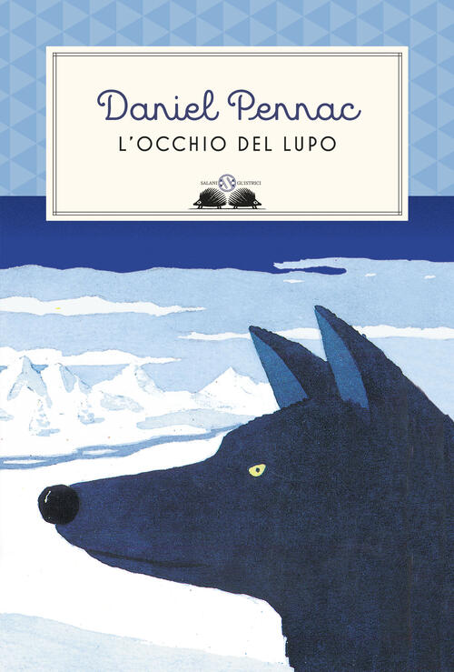 L'occhio Del Lupo Daniel Pennac Salani 2017