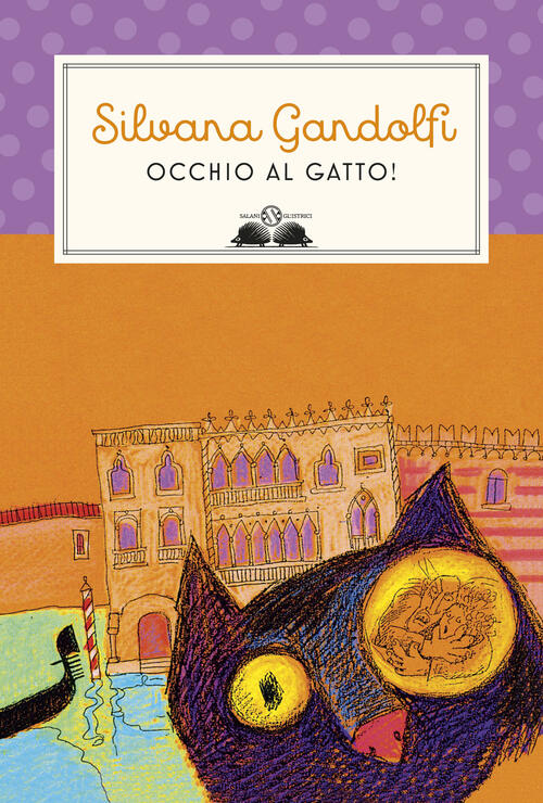 Occhio Al Gatto. Nuova Ediz. Silvana Gandolfi Salani 2017