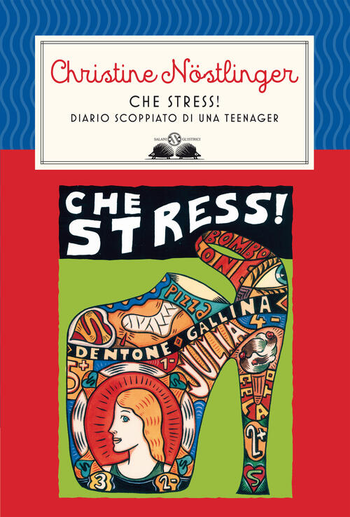 Che Stress! Nuova Ediz. Christine Nöstlinger Salani 2019