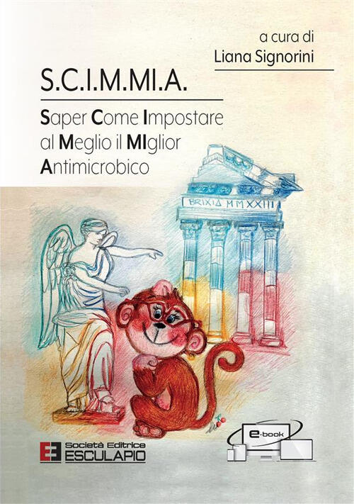 S.C.I.M.Mi.A. Saper Come Impostare Al Meglio Il Miglior Antimicrobico Esculapi