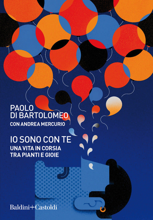 Io Sono Con Te. Una Vita In Corsia Tra Pianti E Gioie Paolo Di Bartolomeo Bald