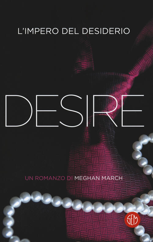 Desire. L'impero Del Desiderio