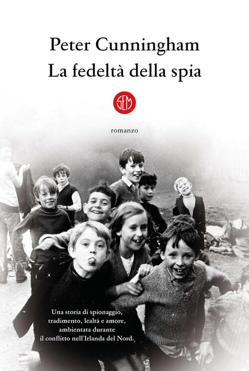 La Fedelta Della Spia Peter Cunningham Sem 2023