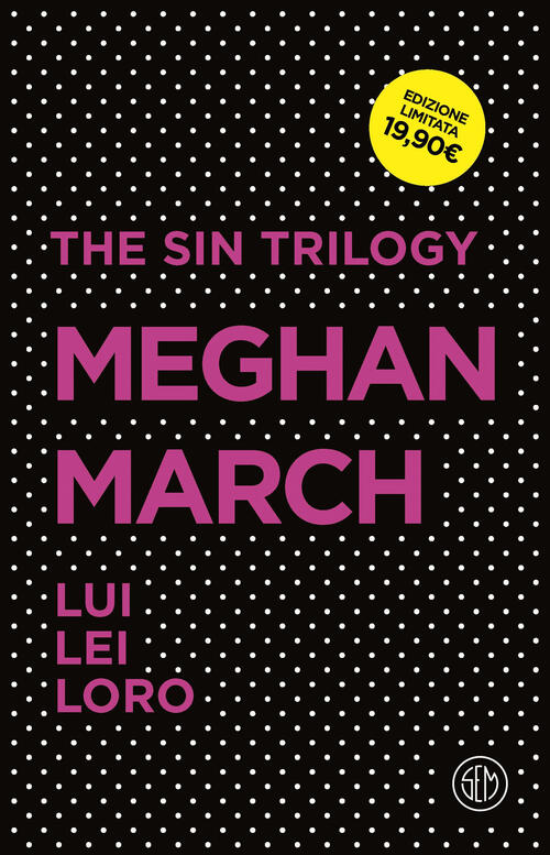 The Sin Trilogy: Lui-Lei-Loro Meghan March Sem 2023