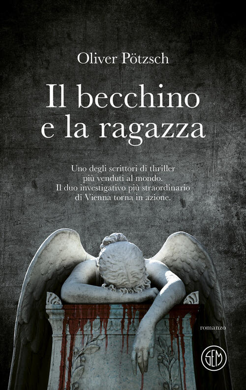 Il Becchino E La Ragazza Oliver Pötzsch Sem 2024