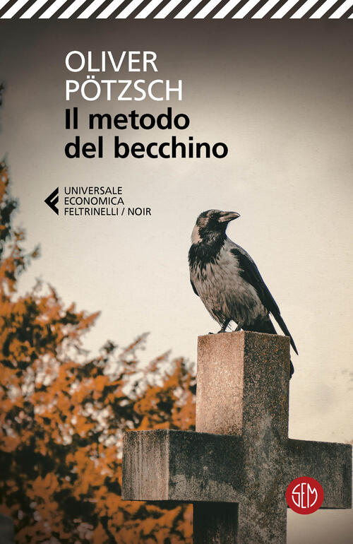 Il Metodo Del Becchino Oliver Pötzsch Sem 2024