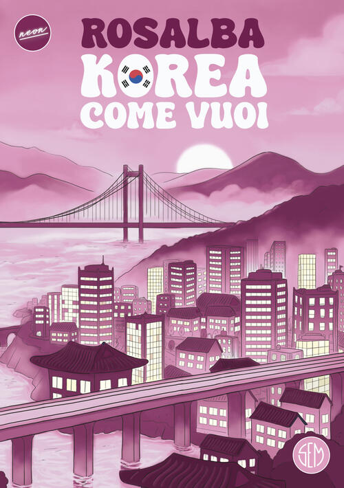 Korea Come Vuoi Rosalba Andolfi Sem 2025