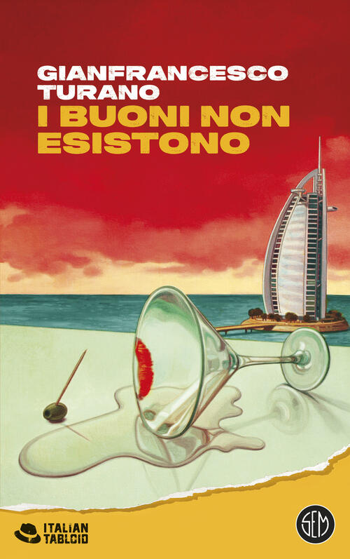 I Buoni Non Esistono Gianfrancesco Turano Sem 2025