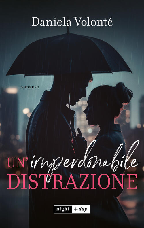 Un'imperdonabile Distrazione. Enemies To Lovers Daniela Volonte Sem 2025