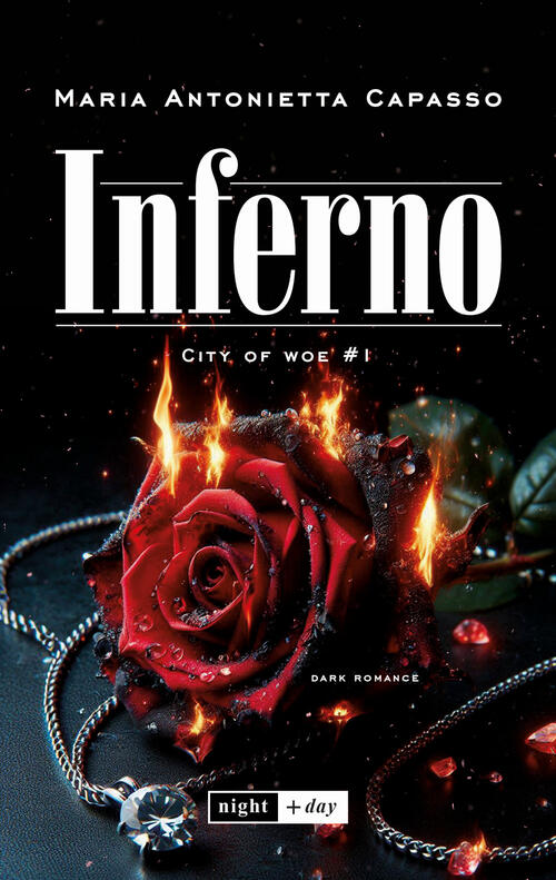 Inferno. City Of Woe. Vol. 1. Dark Mafia Romance Maria Antonietta Capasso Sem