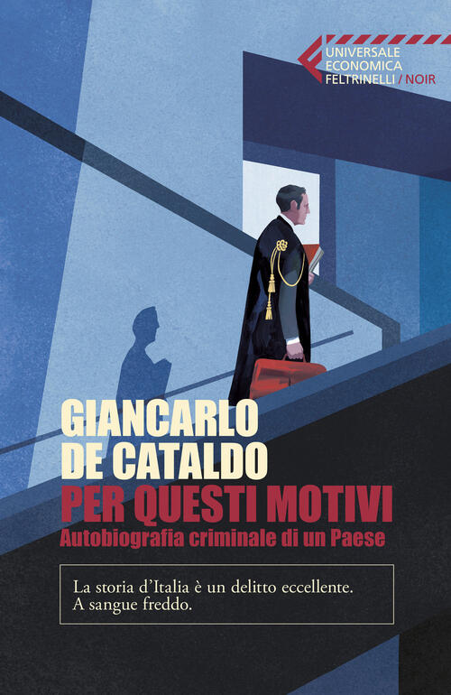 Per Questi Motivi. Autobiografia Criminale Di Un Paese Giancarlo De Cataldo Se