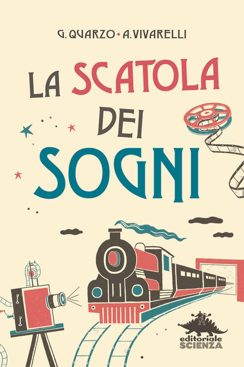 La Scatola Dei Sogni Guido Quarzo Editoriale Scienza 2021