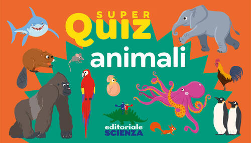 Animali. Super Quiz. Con 100 Carte Jean-Michel Jakobowicz Editoriale Scienza 2