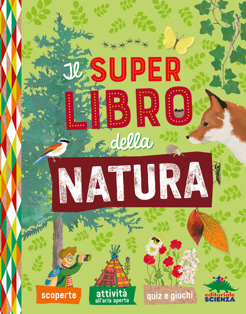 Il Super Libro Della Natura Editoriale Scienza 2024
