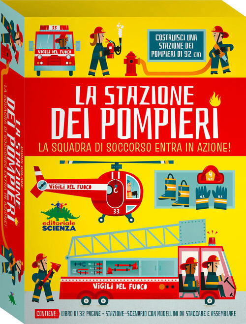 La Stazione Dei Pompieri. La Squadra Di Soccorso Entra In Azione! Ediz. A Colo