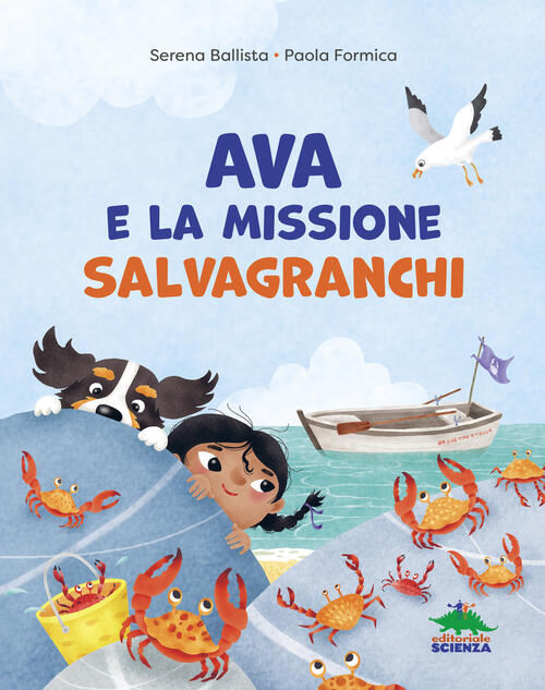 Ava E La Missione Salvagranchi Serena Ballista Editoriale Scienza 2026