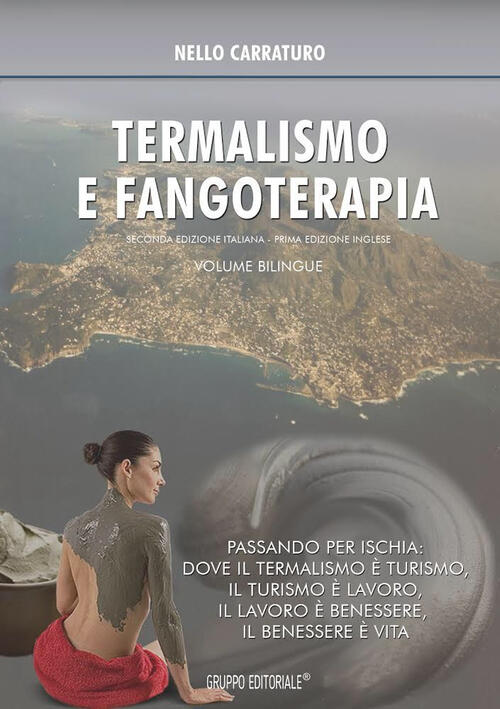 Termalismo E Fangoterapia. Ediz. Italiana E Inglese Nello Carraturo G.Ma. Serv