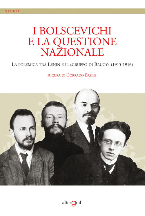 I Bolscevichi E La Questione Nazionale. La Polemica Tra Lenin E Il Gruppo Di B