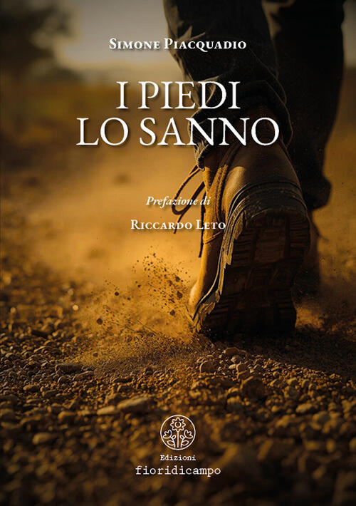 I Piedi Lo Sanno Simone Piacquadio Fiori Di Campo 2026