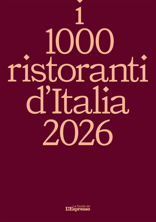 I 1000 Ristoranti D'italia 2026 I Libri De L'espresso 2025