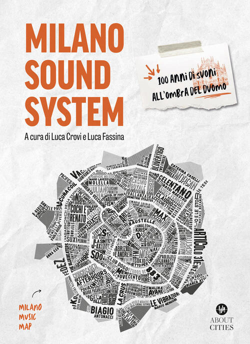 Milano Sound System. 100 Anni Di Suoni All'ombra Del Duomo Luca Crovi, Luca Fa