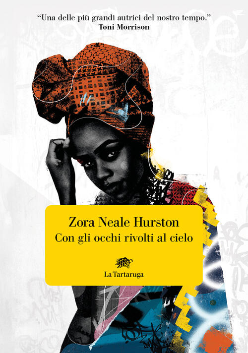 Con Gli Occhi Rivolti Al Cielo Zora Neale Hurston La Tartaruga 2024