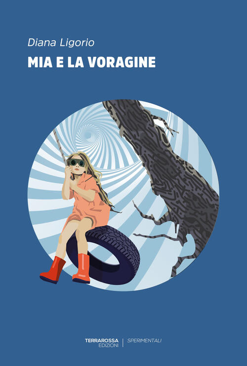 Mia E La Voragine Diana Ligorio Terrarossa 2022