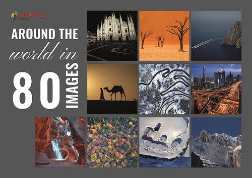 Around The World In 80 Images. Ediz. A Caratteri Grandi Tomaso Nigris Incipit2