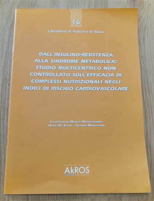 Dall'insulino-Resistenza Alla Sindrome Metabolica. Studio Multicentrico Non Co