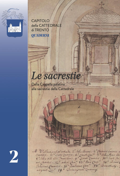 Le Sacrestie. Dalla Cappella Palatina Alle Sacrestie Della Cattedrale Anderle