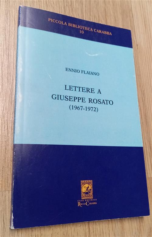 Lettere A Giuseppe Rosato Ennio Flaiano Carabba 2008