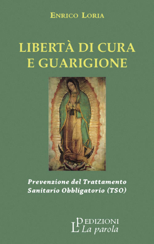 Liberta Di Cura E Guarigione. Prevenzione Del Trattamento Sanitario Obbligator