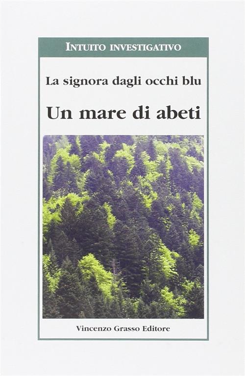 Un Mare Di Abeti Vincenzo Grasso Editore 2009