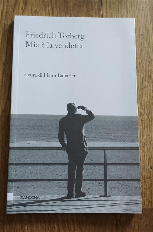 Mia E La Vendetta Friedrich Torberg Zandonai 2010
