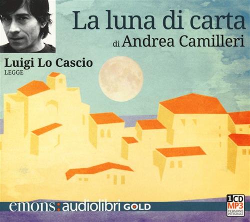 La Luna Di Carta Letto Da Luigi Lo Cascio. Audiolibro