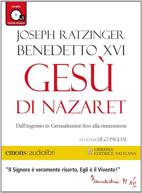 Gesu Di Nazaret. Dall'ingresso In Gerusalemme Fino Alla Risurrezione Letto Da