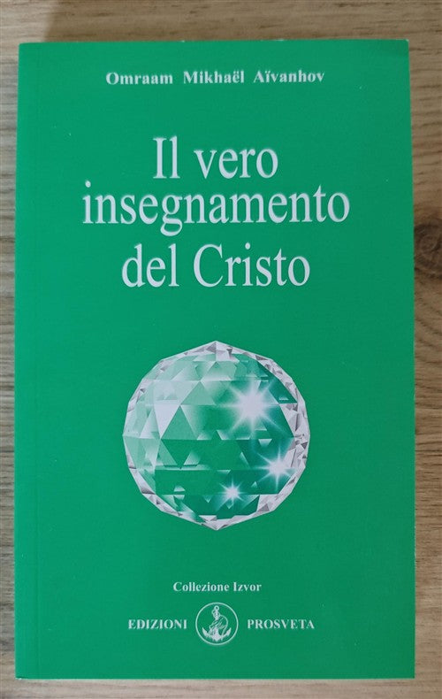Il Vero Insegnamento Del Cristo Omraam Mikhaël Aïvanhov Prosveta 2023