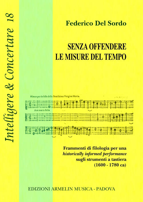 Senza Offendere Le Misure Del Tempo. Frammenti Di Filologia Per Una Historical