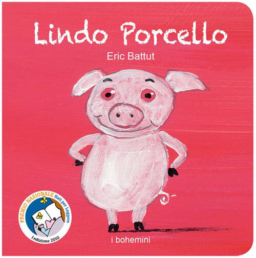 Lindo Porcello Eric Battut Bohem Press Italia 2016