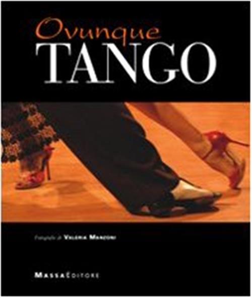 Ovunque Tango Valeria Manzoni Massa 2009
