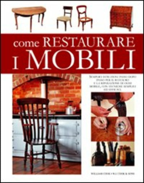 Come Restaurare I Mobili Cook Sons Dix 2010