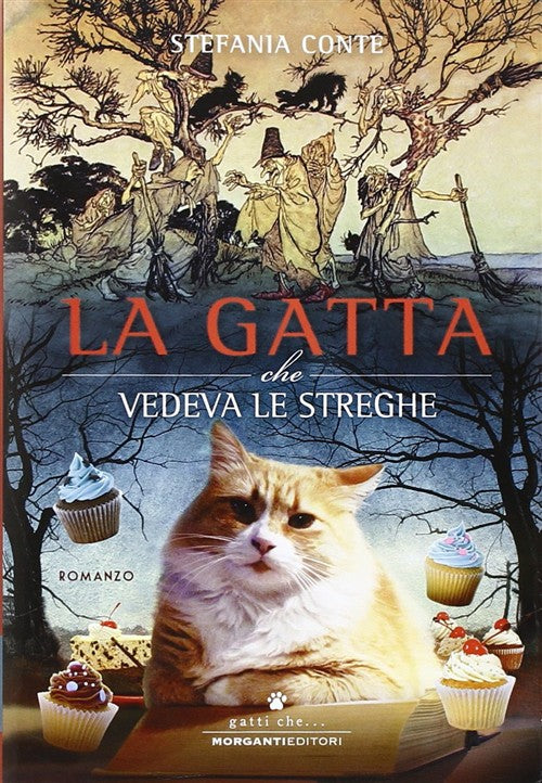 La Gatta Che Vedeva Le Streghe Stefania Conte Morganti Editori 2013